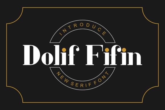 Dolif Fifin: A Bold Display Font for Creative Projects