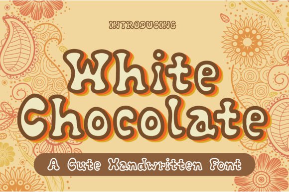 White Chocolate Font: A Handwritten Display Typeface for Memorable Branding